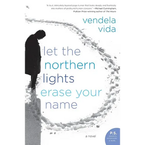 Let the Northern Lights Erase Your Name - Paperback