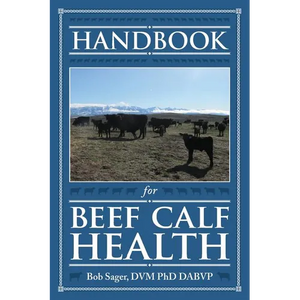 Handbook for Beef Calf Health - Paperback