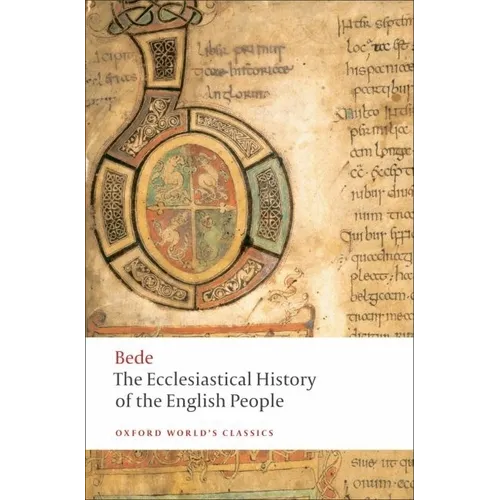 The Ecclesiastical History of the English People/The Greater Ch Ronicle/Bede's Letter to Egbert - Paperback