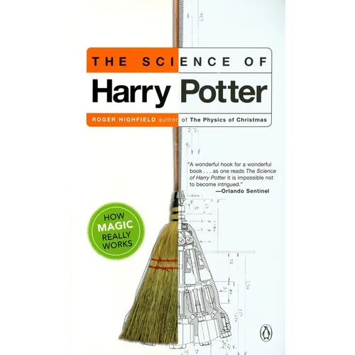 The Science of Harry Potter: How Magic Really Works - Paperback