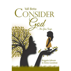 Yall Betta Consider God...Im Jus Sayn - Paperback