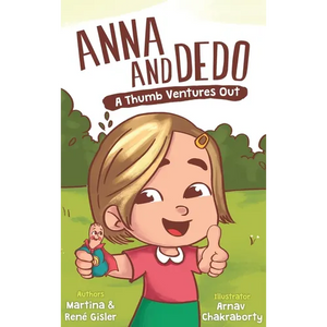 Anna and Dedo: A Thumb Ventures Out - Hardcover