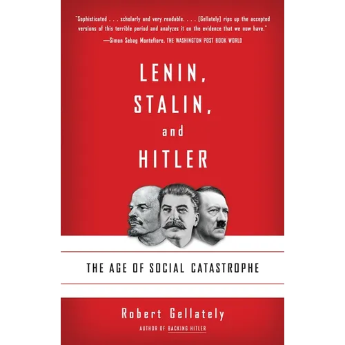 Lenin, Stalin, and Hitler: The Age of Social Catastrophe - Paperback