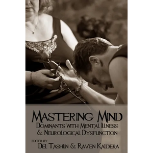 Mastering Mind: Dominants with Mental Illness and Neurological Dysfunction - Paperback