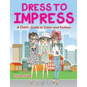 Dress to Impress (A Coloring Book) - Paperback