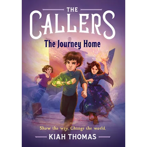 The Callers: The Journey Home: Book 3 - Hardcover
