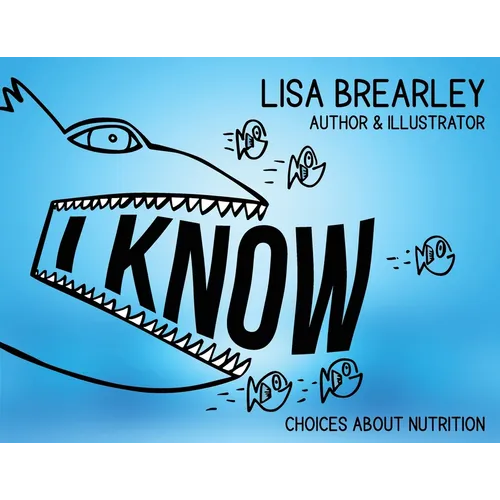I Know: Choices About Nutrition - Paperback