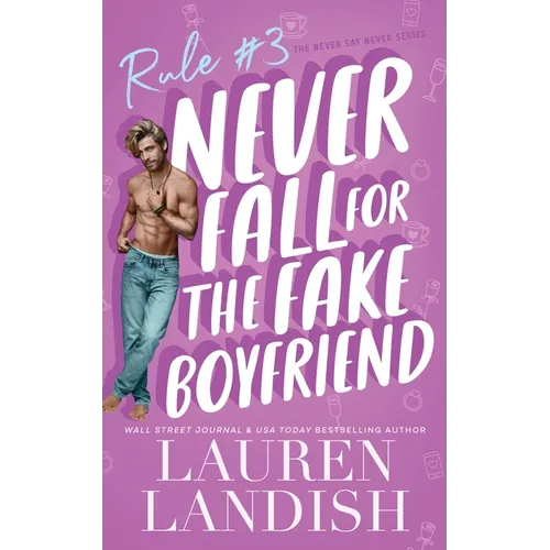 Never Fall for the Fake Boyfriend - Paperback