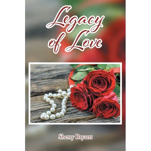 Legacy of Love - Paperback