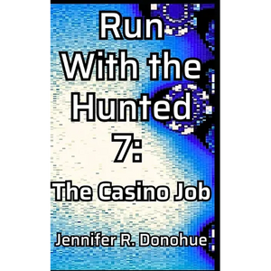 Run With the Hunted 7: The Casino Job - Paperback