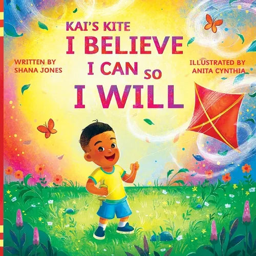 Kai's Kite: I Believe I Can, So I Will - Paperback