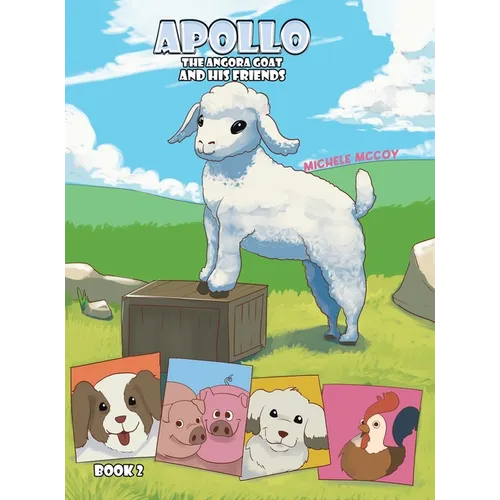 Apollo the Angora Goat and His Friends - Book 2 - Hardcover