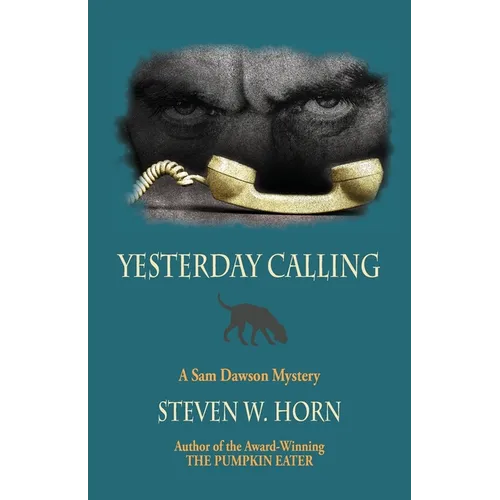Yesterday Calling: A Sam Dawson Mystery - Paperback