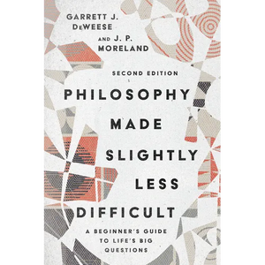 Philosophy Made Slightly Less Difficult: A Beginner's Guide to Life's Big Questions - Paperback