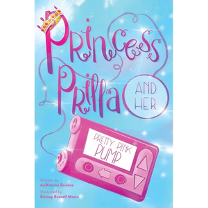 Princess Prilla and Her Pretty Pink Pump - Paperback