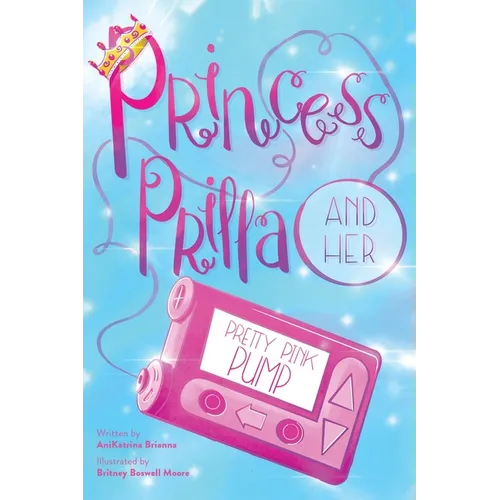 Princess Prilla and Her Pretty Pink Pump - Paperback