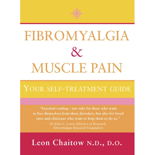 Fibromyalgia and Muscle Pain: Your Self-Treatment Guide - Paperback