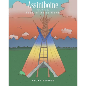 Assiniboine (Nakoda): Book of Basic Words - Paperback