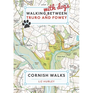 Walking with Dogs between Truro and Fowey - Paperback