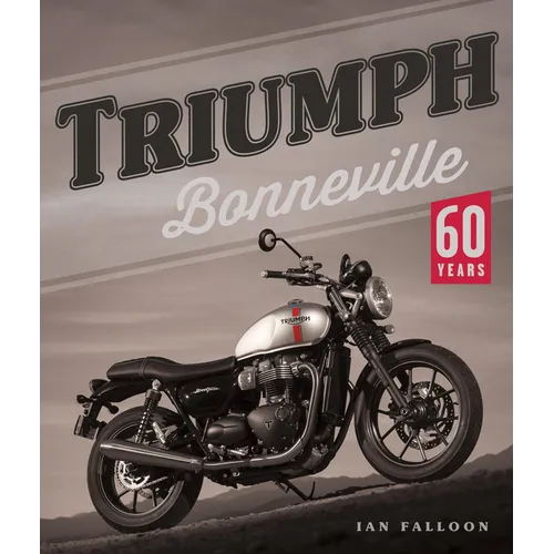 Triumph Bonneville: 60 Years - Paperback