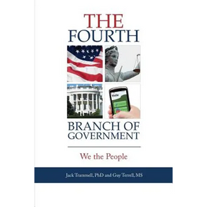 The Fourth Branch of Government: We the People - Paperback