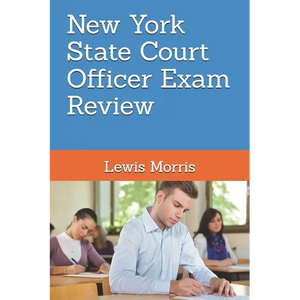 New York State Court Officer Exam Review: Learn how to succeed on the NYS Court Officer Test - Paperback