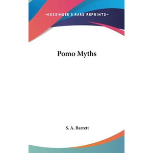 Pomo Myths - Hardcover