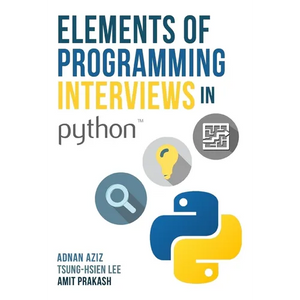 Elements of Programming Interviews in Python: The Insiders' Guide - Paperback
