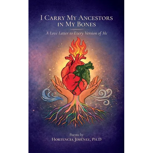 I Carry my Ancestors in my Bones - Paperback