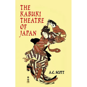 The Kabuki Theatre of Japan - Paperback