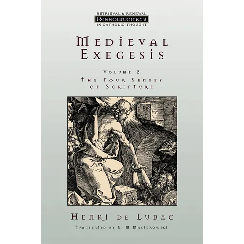 Medieval Exegesis vol. 2: The Four Senses of Scripture - Paperback