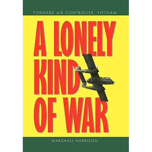A Lonely Kind of War - Hardcover