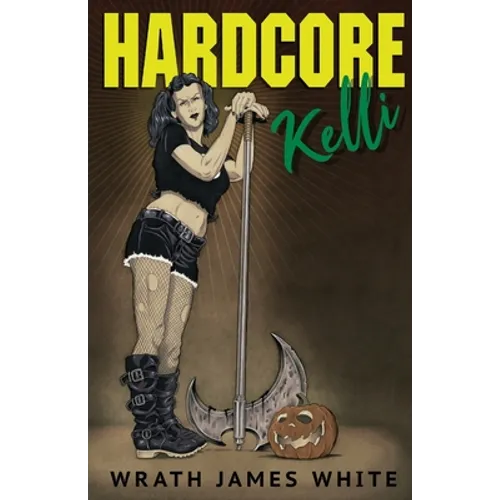 Hardcore Kelli - Paperback