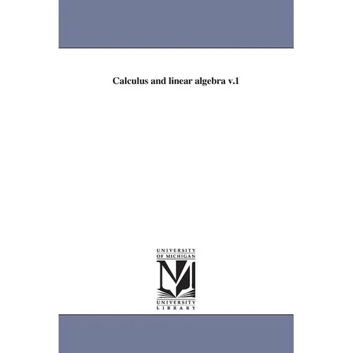 Calculus and Linear Algebra V.1 - Paperback