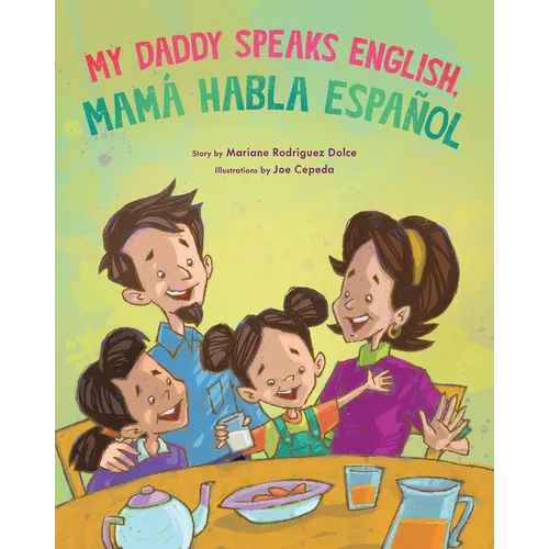 My Daddy Speaks English, Mamá Habla Español - Hardcover