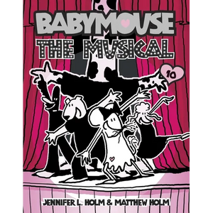 Babymouse #10: The Musical - Paperback