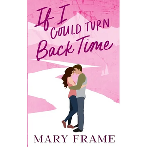 If I Could Turn Back Time - Paperback