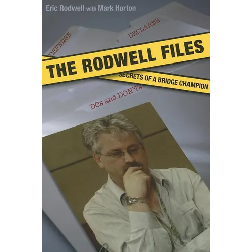 The Rodwell Files: The Secrets of a World Bridge Champion - Paperback