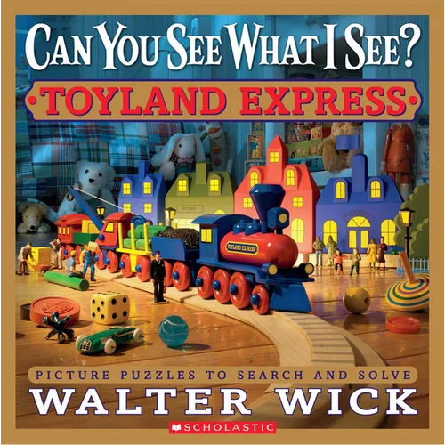 Can You See What I See? Toyland Express: Picture Puzzles to Search and Solve - Hardcover