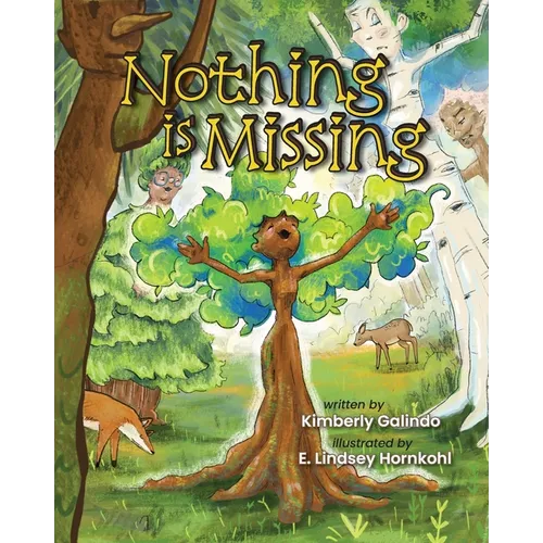 Nothing Is Missing: A Book About Self-Esteem, Confidence, and Belonging - Paperback
