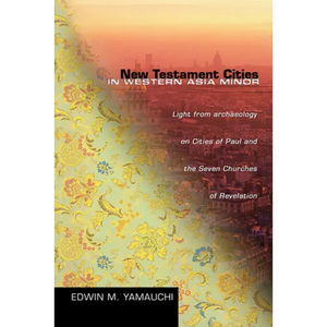 New Testament Cities in Western Asia Minor - Paperback