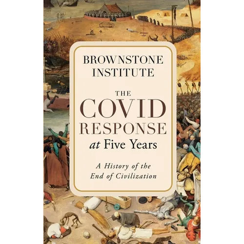 The Covid Response at Five Years - Paperback