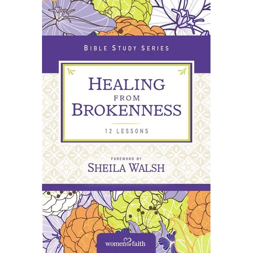 Healing from Brokenness - Paperback
