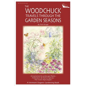 The Woodchuck Travels Through the Garden Seasons - Paperback