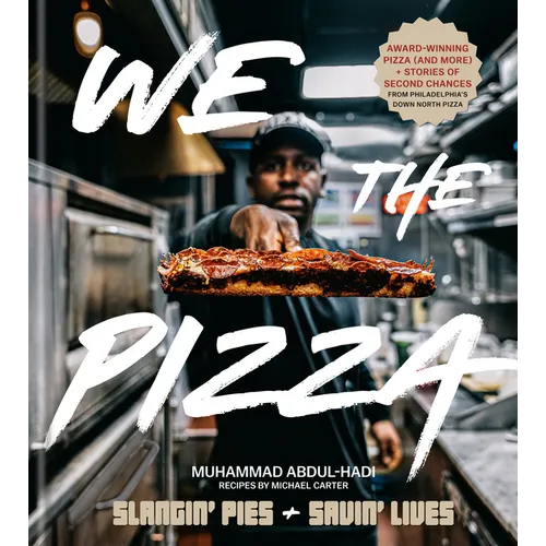 We the Pizza: Slangin' Pies and Savin' Lives