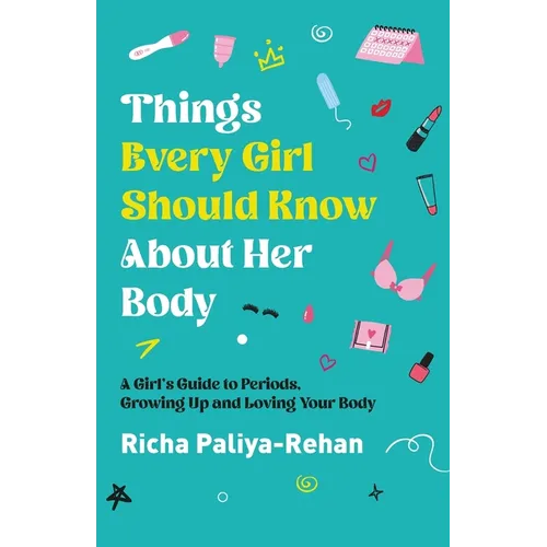 Things Every Girl Should Know About Her Body - Paperback