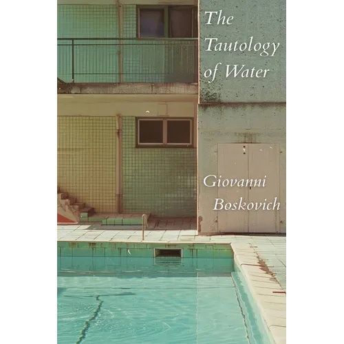 The Tautology of Water - Paperback