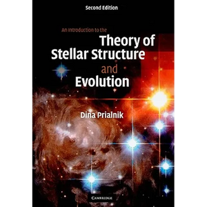 An Introduction to the Theory of Stellar Structure and Evolution - Hardcover