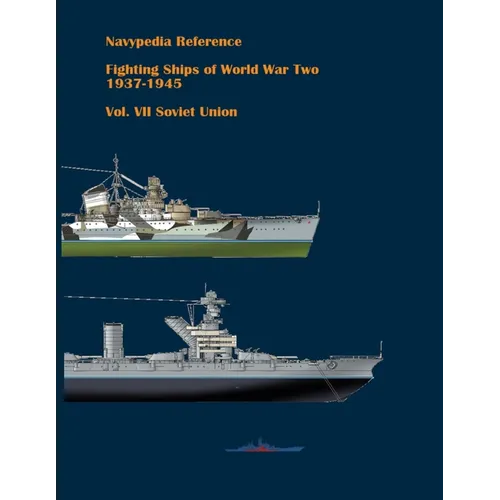 Fighting ships of World War Two 1937 - 1945. Volume VII. Soviet Union. - Paperback