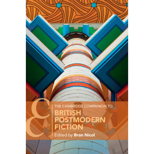 The Cambridge Companion to British Postmodern Fiction - Paperback